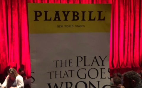 Play That Goes Wrong Where Everything Goes Wrong is So Right